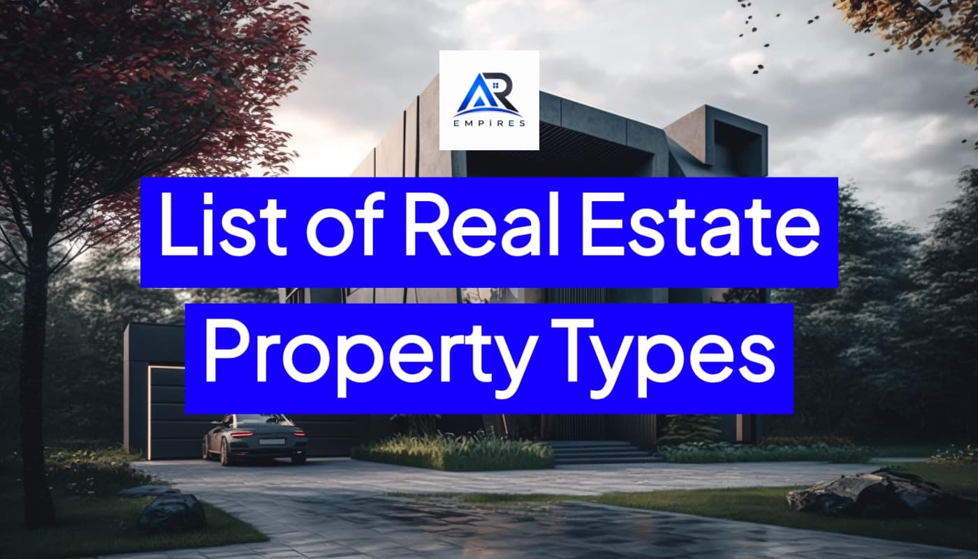 List of Real Estate Property Types: Residential, Commercial, Land & Investment Properties Explained